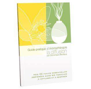 Pranarom livre - Guide pratique d’aromathérapie : La diffusion -  Dominique Baudoux - 144 pages - Ed. J.O.M